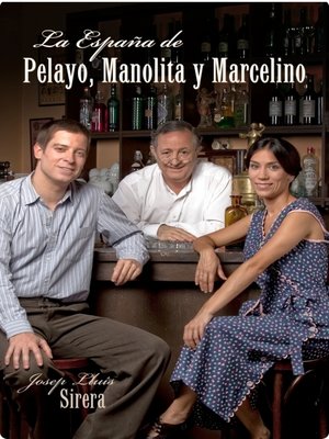 cover image of La España de Pelayo, Manolita y Marcelino